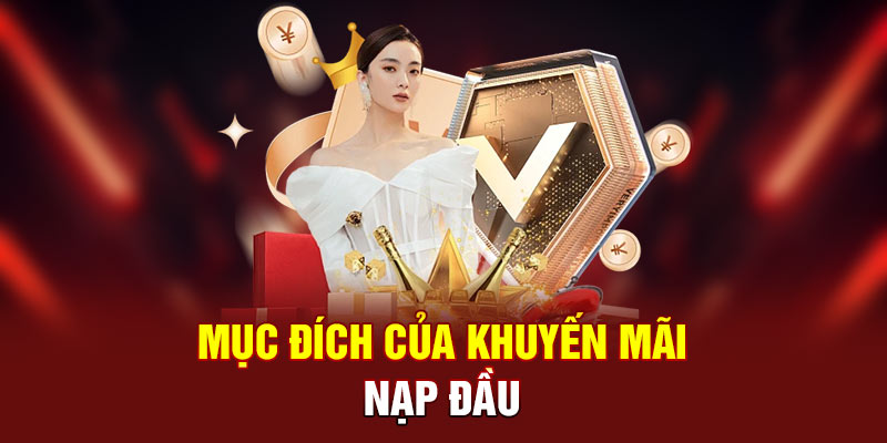 Khuyến mãi nạp đầu tiếp sức thành viên mới