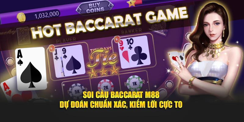 Soi cầu Baccarat